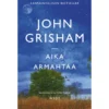 John Grisham: Aika armahtaa